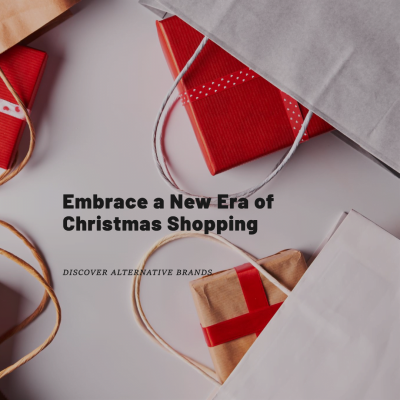 Redefining Christmas Shopping: Embrace a New Era with Alternative Brands