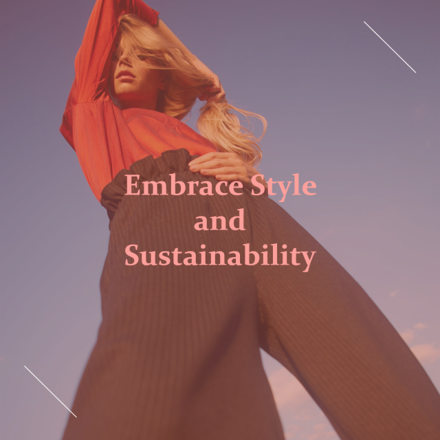 Transform Your Closet: Achieve Style and Sustainability Together