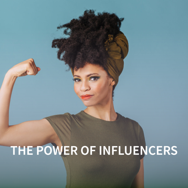 The Power of Influencers